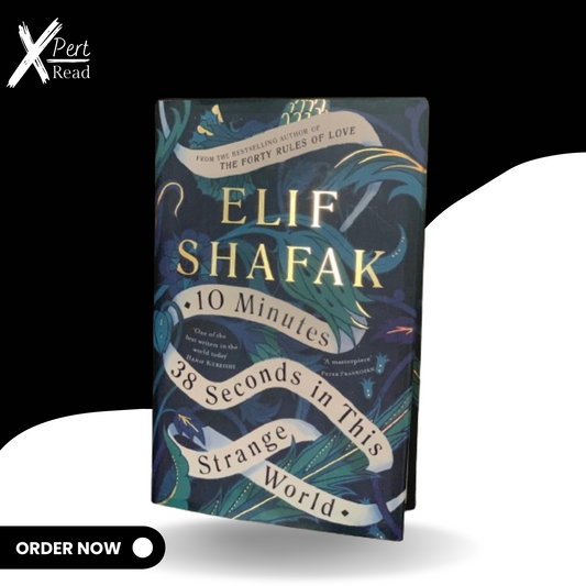 10 Minutes 38 Seconds In This Strange World By ELIF SHAFAK