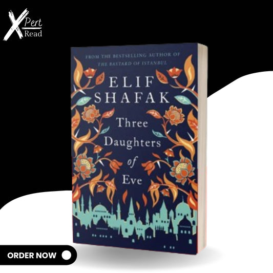 Three Daughters Of Eve By Elif Shafaq