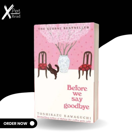 Before We Say Goodbye: By Toshikazu Kawaguchi (Hardcover)