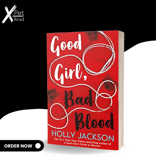 Good Girl, Bad Blood: The Sequel To a Good Girl's Guide To Murder By HOLLY JACKSON