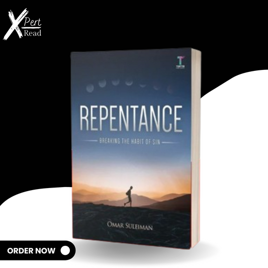 Repentance: Breaking The Habit Of Sin By OMAR SULEIMAN