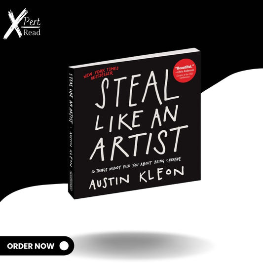 Steal Like An Artist By Austin Kleon