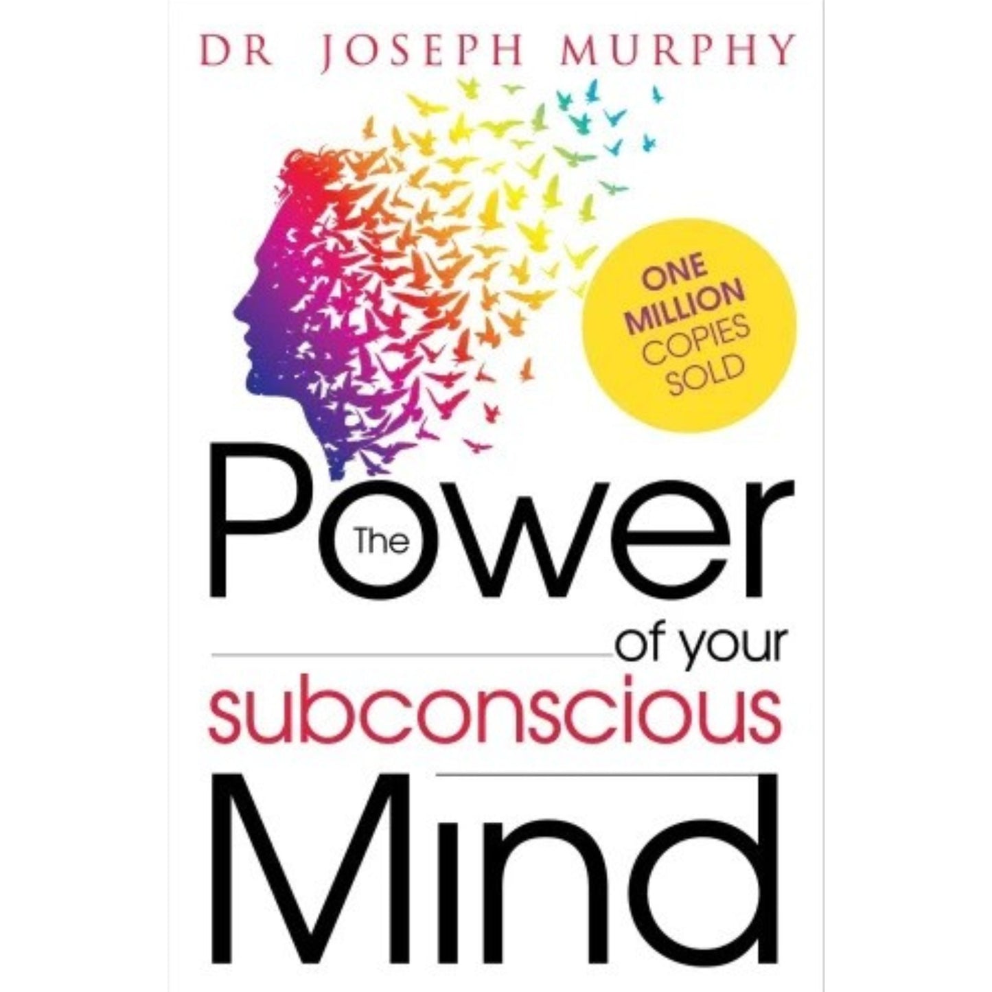 The Power Of Your Subconscious Mind By Dr Joseph Murphy