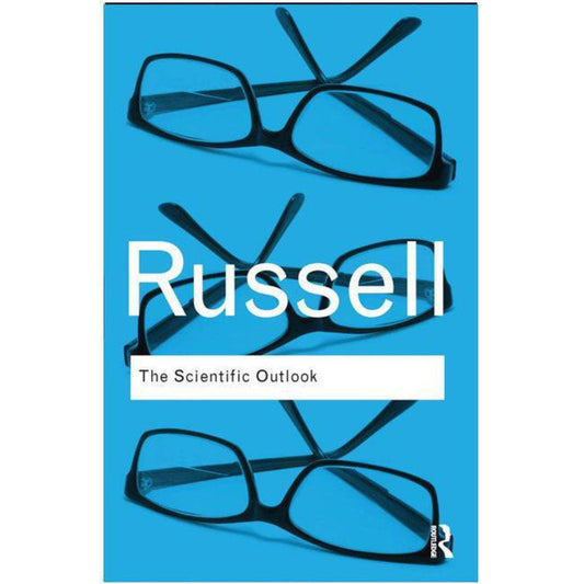 The Scientific Outlook: By Bertrand Russell