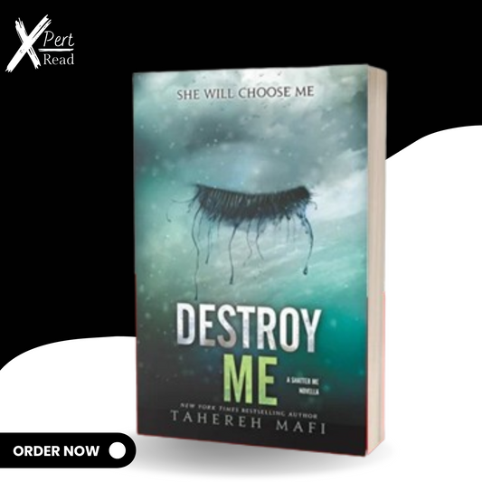 Destroy Me (Shatter Me Series) By Tahereh Mafi