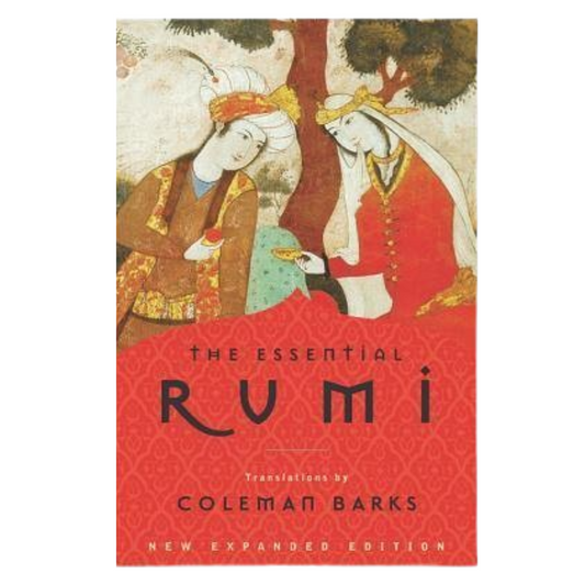 The Essentials Of Rumi By Coleman Barks