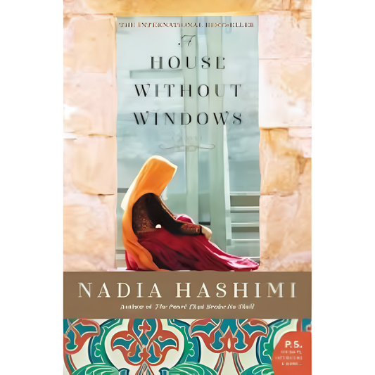 A House Without Windows By Nadia Hashimi